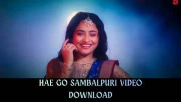 Hae Go Sambalpuri Video Download 20260214 081136 0000